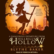 Imagen de portada para A Dangerous Departure From Hillbilly Hollow
