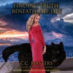 Finding truth beneath the lies cover image