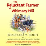 The reluctant farmer of Whimsey Hill cover image