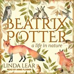 Beatrix Potter : a life in nature cover image