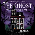 The ghost of Halloween past cover image