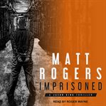 Imprisoned : [a Jason King thriller] cover image