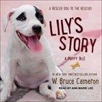 Lily's story : a puppy tale cover image