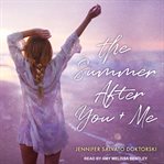 The summer after you and me cover image