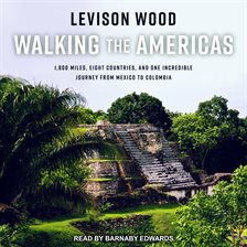 levison wood walking the americas