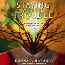 Cover image for Staying with the Trouble