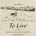 To live : a novel cover image