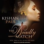 The deadly match cover image