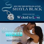Wicked to love/devoted to wicked cover image