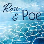 Rose & Poe : a fable cover image