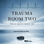 Trauma room two cover image