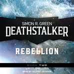 Deathstalker : rebellion cover image