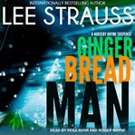 Gingerbread man : a Marlow and Sage mystery cover image