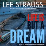 Life is but a dream : a Marlow and Sage mystery cover image