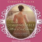 The dishonorable Miss DeLancey cover image