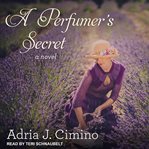 A perfumer's secret cover image