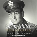 Glenn Miller declassified cover image
