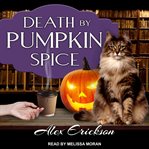 Death by pumpkin spice cover image