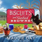 Biscuits and slashed browns cover image