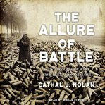 The allure of battle : a history of how wars have been won and lost cover image