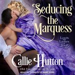 Seducing the marquess cover image