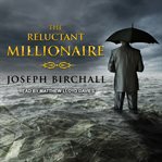 The reluctant millionaire cover image