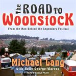 The road to Woodstock cover image