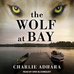 The wolf at bay cover image