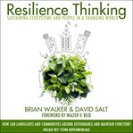 Resilience thinking : sustaining ecosystems and people in a changing world cover image