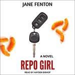 Repo girl : a novel cover image
