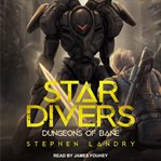 Star divers : dungeons of bane cover image
