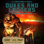 Dukes and ladders : a litrpg/gamelit adventure cover image
