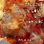 Falling in love with hominids cover image