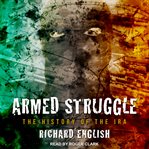 Armed struggle. The History of the IRA cover image