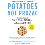 Potatoes not prozac : revised and updated cover image