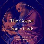 The gospel of the son of God : an introduction to Matthew cover image