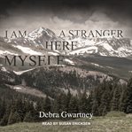 I am a stranger here myself cover image