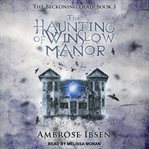 The haunting of winslow manor cover image