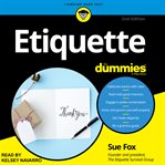 Etiquette for dummies : 2nd edition cover image