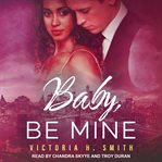 Baby, be mine : New York City cover image