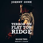 Terror on Flat Top Ridge cover image