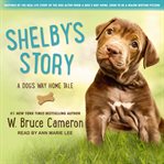 Shelby's story : a dog's way home tale cover image