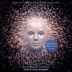 Needle in a timestack : and other stories cover image