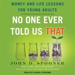 No one ever told us that : money and life lessons for young adults cover image
