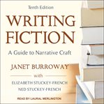 Writing fiction, tenth edition : a guide to narrative craft cover image
