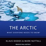 The arctic : what everyone needs to know cover image