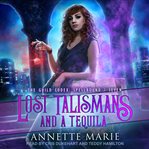 Lost talismans and a tequila cover image