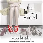 The life we wanted cover image