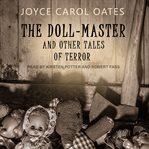 The doll-master : and other tales of terror cover image
