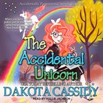 The accidental unicorn cover image